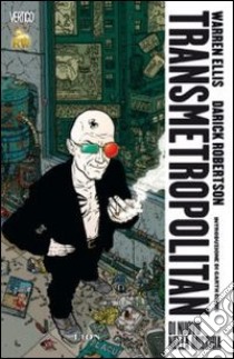 Di nuovo nella mischia. Transmetropolitan. Vol. 1 libro di Ellis Warren; Robertson Darick