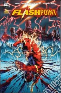 Flashpoint. Vol. 1 libro di Johns Geoff; Kubert Andy