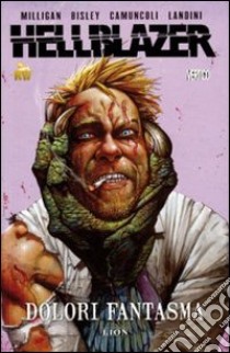 Dolori fantasma. Hellblazer. Vol. 6 libro