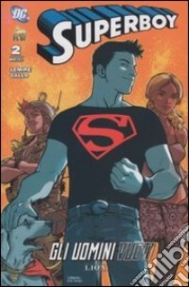 Gli uomini vuoti. Superboy. Vol. 2 libro di Lemire Jeff; Gallo Pier