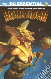 Hawkman libro di Johns Geoff; Robinson James; Morales Rags