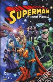 Le storie perdute. Superman libro