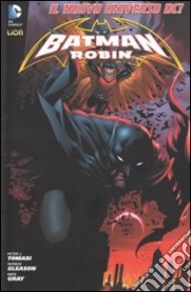 Batman e Robin 1. Batman world. Vol. 1 libro di Tomasi Peter J.; Gleason Patrick; Gray Mick