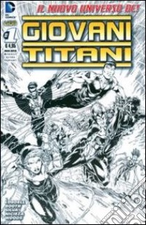 Giovani Titani. Ediz. ultravariant. Vol. 1 libro di Lobdell Scott; Booth Brett; Nicieza Fabian