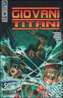 Giovani Titani. Vol. 2 libro di Lobdell Scott; Booth Brett; Nicieza Fabian