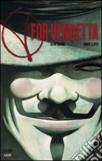 V for vendetta libro di Moore Alan; Lloyd David