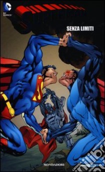 Senza limiti. Superman. Vol. 13 libro