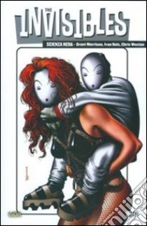 The Invisibles. Vol. 6: Scienza nera libro di Morrison Grant; Weston Chris; Reis Ivan