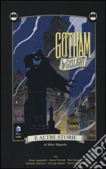 Gotham by Gaslight e altre storie. Batman libro di Mignola Mike