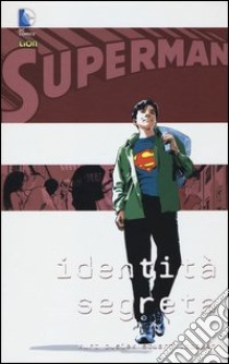 Identità segreta. Superman libro di Busiek Kurt; Immonen Stuart