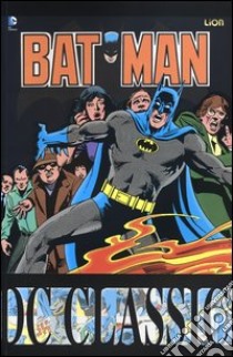 Batman classic. Vol. 3 libro di Wagner John; Grant Alan