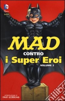 Mad contro i supereroi. Vol. 2 libro