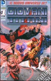 Giovani Titani. Vol. 1 libro di Lobdell Scott; Booth Brett; Nicieza Fabian