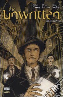 Sulla genesi. The unwritten. Vol. 5 libro di Carey Mike; Gross Peter; Locke Vince