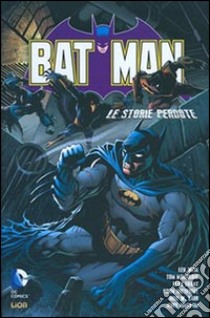 Le storie perdute. Batman libro