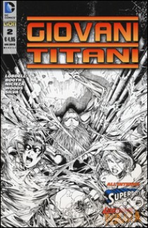 Giovani titani. Vol. 2 libro di Lobdell Scott; Booth Brett; Nicieza Fabian