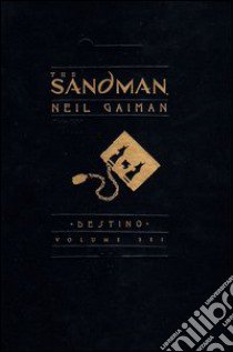 The Sandman. Vol. 6: Desitno libro di Gaiman Neil