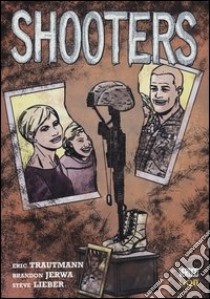 Shooters libro di Trautmann Eric; Lieber Steve; Jerwa Brandon