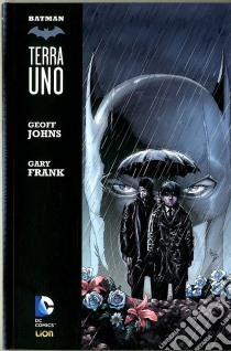 Terra uno. Batman. Vol. 1 libro di Johns Geoff; Frank Gary