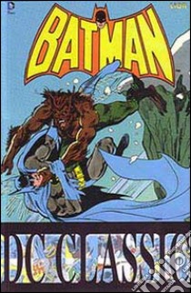 Batman classic. Vol. 8 libro di Wagner John; Grant Alan