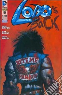 Lobo. Vol. 5 libro di Giffen Keith; Grant Alan; Bisley Simon