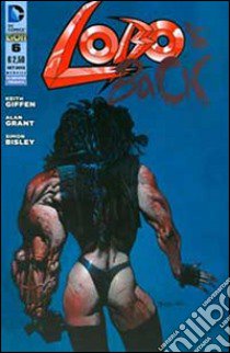 Lobo. Vol. 6 libro di Giffen Keith; Grant Alan; Bisley Simon