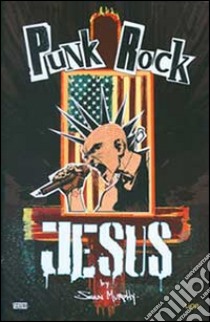 Punk rock Jesus libro di Murphy Sean