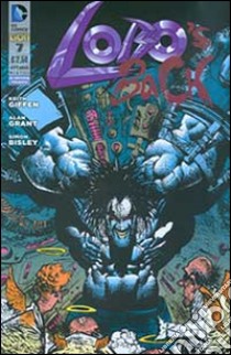 Lobo. Vol. 7 libro di Giffen Keith; Grant Alan; Bisley Simon