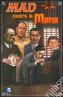 Mad contro la mafia libro