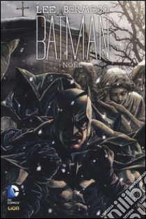 Nöel. Batman libro di Bermejo Lee