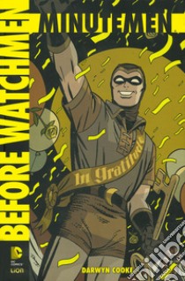 Minutemen. Before watchmen. Vol. 1 libro di Cooke Darwin