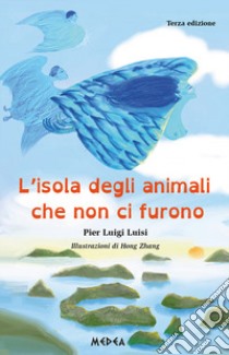 L'isola degli animali che non ci furono libro di Luisi Pier Luigi