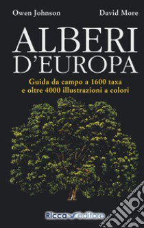 Alberi d'Europa libro di Johnson Owen; More David