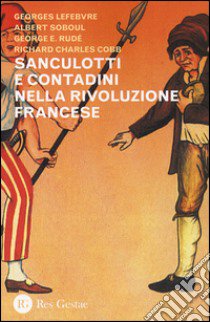 Sanculotti e contadini nella rivoluzione francese libro