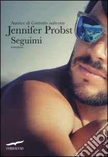 Seguimi libro di Probst Jennifer