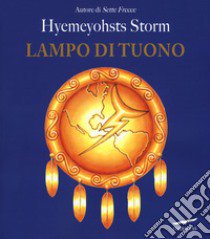 Lampo di tuono libro di Storm Hyemeyohsts