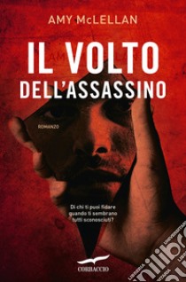 Il volto dell'assassino libro di McLellan Amy