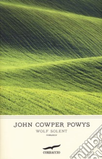 Wolf Solent libro di Cowper Powys John