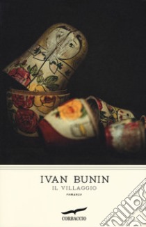 Il villaggio libro di Bunin Ivan A.