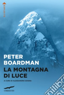 La montagna di luce libro di Boardman Peter