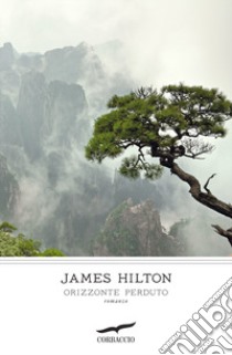 Orizzonte perduto libro di Hilton James