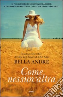 Come nessun'altra libro di Andre Bella