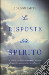 Le risposte dello spirito libro di Smith Gordon