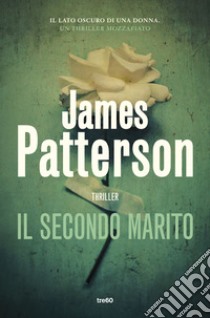 Il secondo marito libro di Patterson James