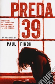 Preda 39 libro di Finch Paul