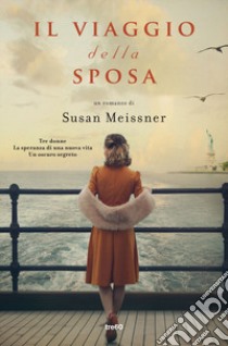 Il viaggio della sposa libro di Meissner Susan