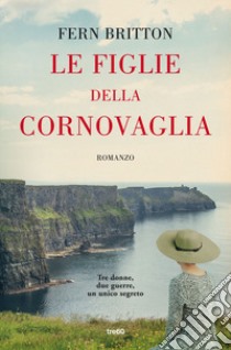 Le figlie della Cornovaglia libro di Britton Fern