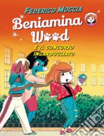 Beniamina Wood e il concorso ingarbugliato libro di Moccia Federico