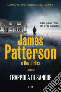 Trappola di sangue libro di Patterson James; Ellis David