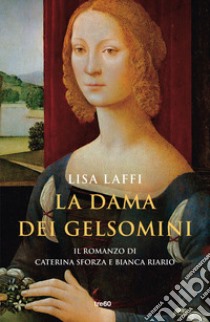 La dama dei gelsomini libro di Laffi Lisa